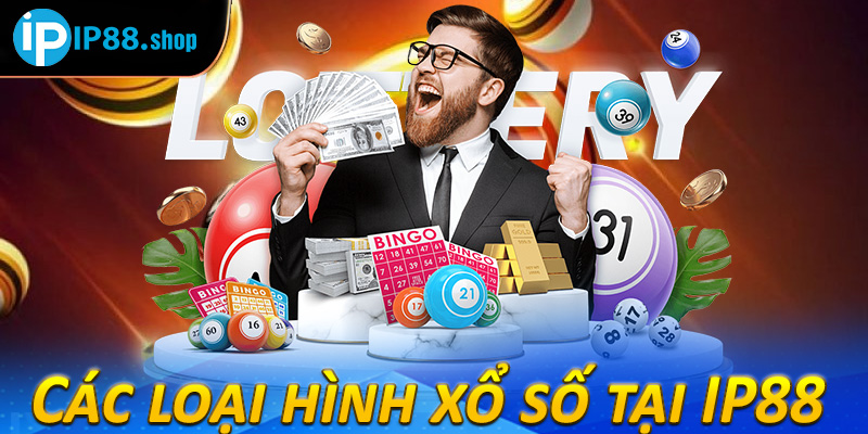 Các loại hình xổ số tại IP88 
