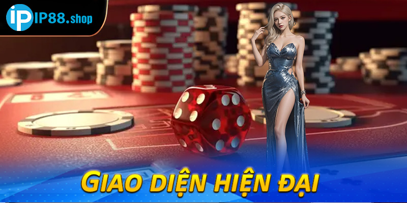 Giao diện hiện đại 